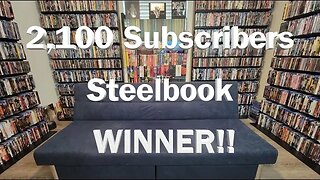 2,100 Subscribers Steelbook Winner!! Two Winners?????