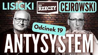 Trzeba obalić! - Cejrowski i Lisicki - 2023/5/3 Antysystem odc. 19