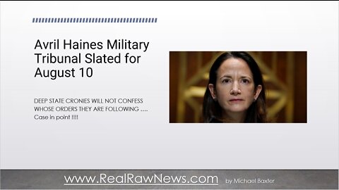 Navy JAG Scheduled Tribunal for Avril Haines for August 10th, 2022