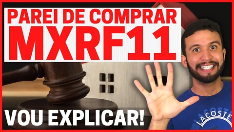 136 COTAS DO MXRF11! PORQUE PAREI DE COMPRAR? O QUE VOU FAZER AGORA?