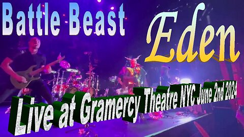 Battle Beast - Eden Live at Gramercy Theatre NYC June 2nd 2024
