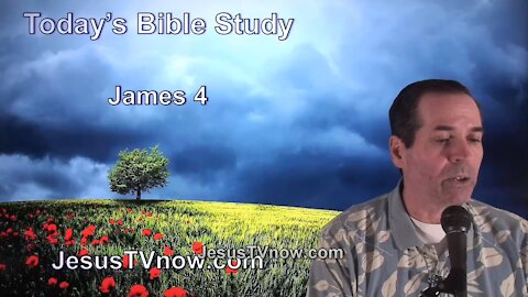 59 James 4 - Pastor Ken Zenk - Bible Studies