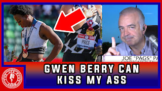 Gwen Berry Can Kiss My A**