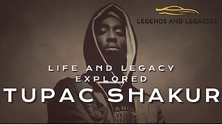 Tupac Shakur: Life and Legacy Explored