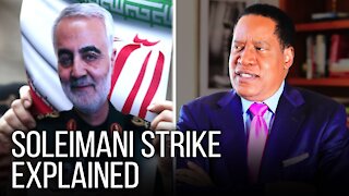 The Real Reason Why Trump Took Out Iranian General Qasem Soleimani | Larry Elder Show