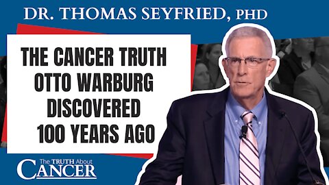 Why Otto Warburg's Metabolic Theory is a Cancer Game Changer | Dr. Thomas Seyfried, PhD