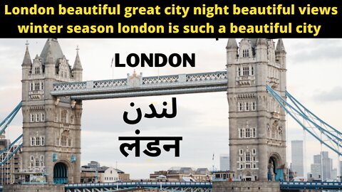 London beautiful great city in night beautiful views winter season videos…