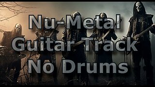 Nu Metal Guitar Track No Drums (130 bpm no clicks)