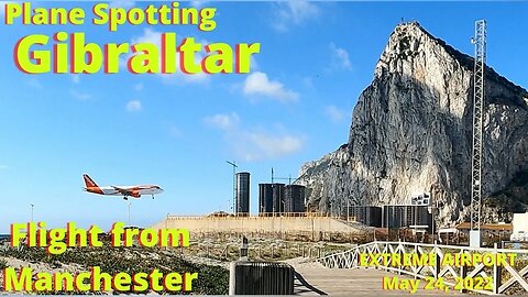 Landing and Take off at Gibraltar from Manchester Flight U21963, Plane Spotting Gibraltar 4K