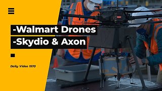 Walmart Drone Delivery, Skydio And Axon Network