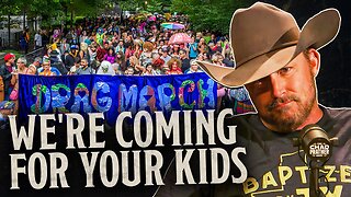 Pride Marchers ADMIT They're Coming for Your Children | The Chad Prather Show