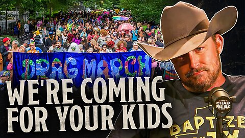 Pride Marchers ADMIT They're Coming for Your Children | The Chad Prather Show