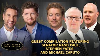 Clay & Buck Guests: Rand Paul, Stephen Yates, and Michael Caputo