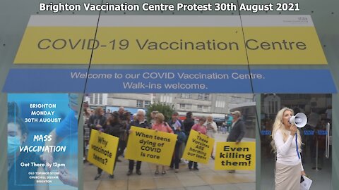 Brighton Vaccination Centre Protest 30th August 2021 With Kate Shemirani