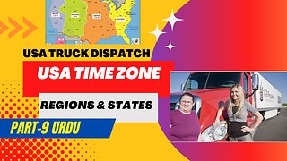 USA Time Zones, Regions and State: Important information in USA Trucking Industry