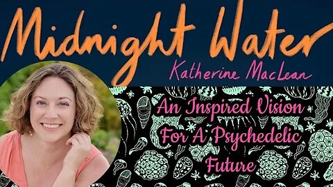 Katherine MacLean - Midnight Water, An Inspired Vision