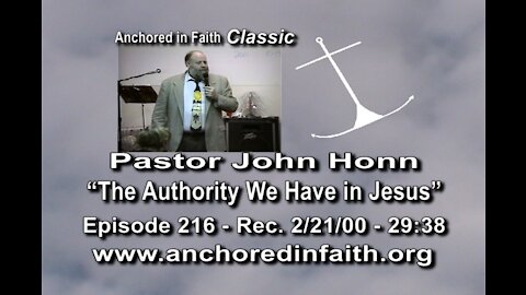 #216 AIFGC – John Honn preaches "The Authority We Have in Jesus."