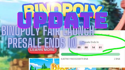 BINOPOLY Fair Launch Presale Ends In 18 minutes,,, big update