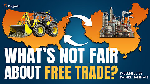 What’s Not Fair about Free Trade? | 5-Minute Videos