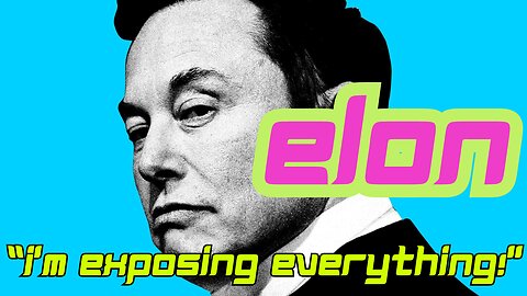 🔴 I'M EXPOSING THE WHOLE DAMN THING - ELON MUSK 🌎👀🚨