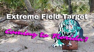 Extreme Field Target is coming to Florida?