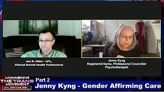Pt. 2. The Dangers of so-called "Gender Affirming Care" Jenny Kyng, RN, on UnMaskingTheTransMovement