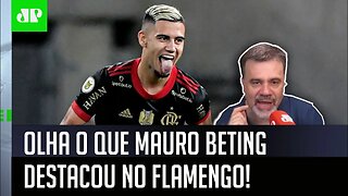 "É IMPRESSIONANTE! O Flamengo tá NUMA FASE que..." OLHA o que Mauro DESTACOU no Mengão!