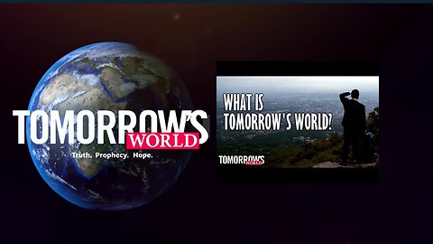 What Is Tomorrow's World?