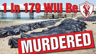 Study Reveals 1 in 179 of us will be murdered