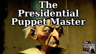 The Presidential Puppet Master