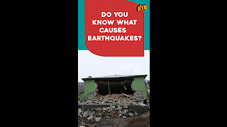 Why Do Earthquakes Occur? *