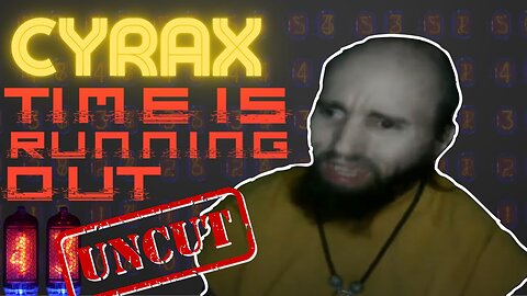 Cyrax's Last-Ditch Plan - The Cyraxx Recap August 16th - 31st Uncensored