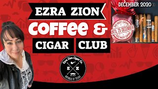 Ezra Zion Cigar and Coffee Club December 2021 | Cigar Prop