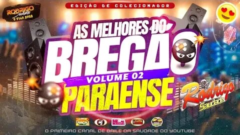 BREGÃO PARAENSE VOL 2 DJ RODRIGO SAUDADE 2023