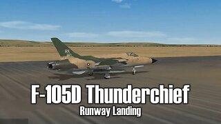 F-105D Thunderchief - Runway Landing