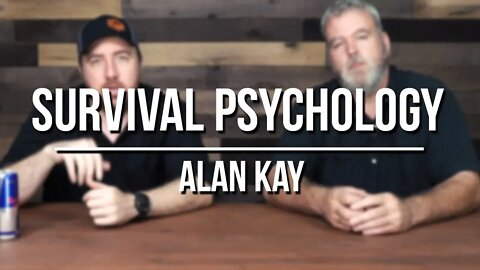 Survival Psychology with Alan Kay