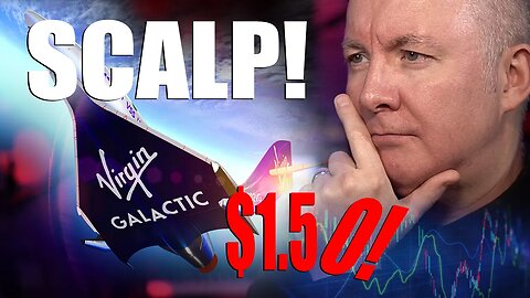 VIRGIN GALACTIC SPCE - SCALP TRADE - TRADING & INVESTING - Martyn Lucas Investor @MartynLucas