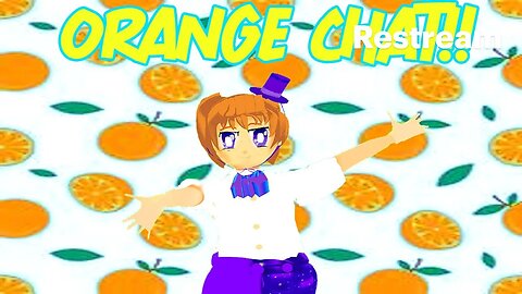 ORANGE YOU GLAD IT'S A CHAT STREAM? [Zatsudan]