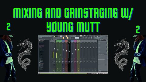 Mixing and Gainstaging w/ Yøung Mutt (Video Capture Quality Test)