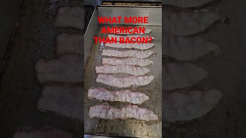 Nothing More American Than BACON #subscribe #youtube #shortsvideo #youtubeshorts #funny #cooking