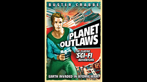 Planet Outlaws (1953) | American science fiction film directed by Fred C. Brannon