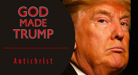 1/25/24 - Donald Trump's 'God Made Trump'!