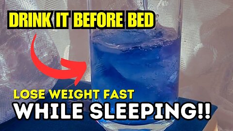 🚀🔥LOSE WEIGHT FAST With This Exotic Blue Tonic That Melts Fat Overnight | Weight lose journey