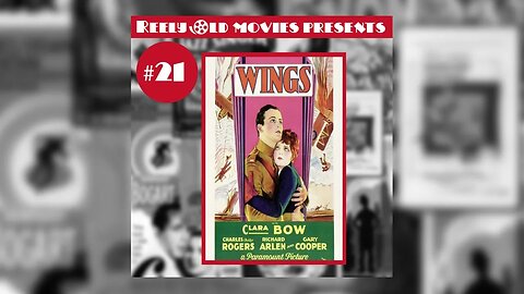 #21 "Wings (1927)" (01/21/22)