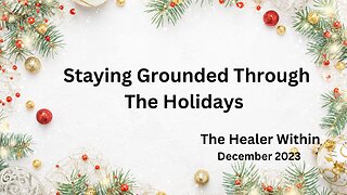 Staying Grounded Through The Holidays