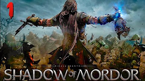 I Will Conquer Middle Earth | Middle-earth Shadow of Mordor | part 1