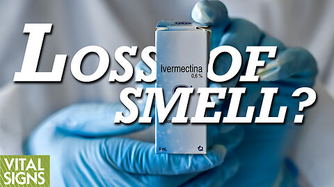 Can Ivermectin Help Restore Smell, Taste After COVID-19, mRNA Vax? What About Omega 3, Nattokinase?