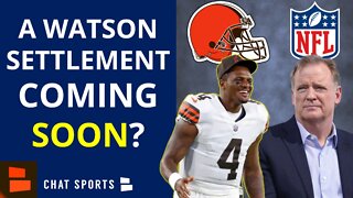 HUGE Browns Report: Deshaun Watson & NFL Closing In On A Settlement?