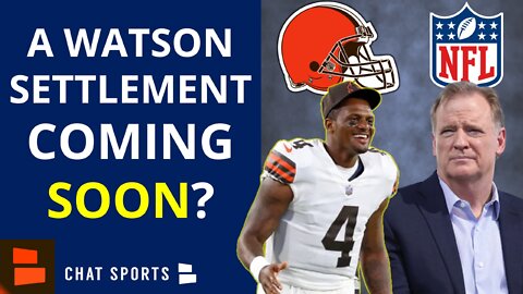 HUGE Browns Report: Deshaun Watson & NFL Closing In On A Settlement?