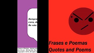 Sempre digo a verdade na cara, doa a quem doer! [Frases e Poemas]